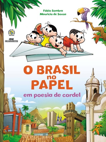 O Brasil No Papel Em Poesia De Cordel, De Mauricio De Sousa. Editora Melhoramentos Em Português