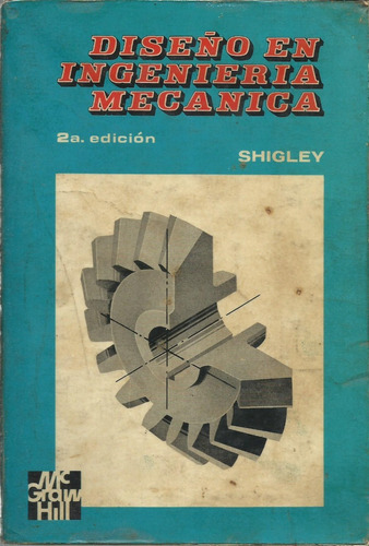 Diseño En Ingenieria Mecanica Shigley 2da Edc.