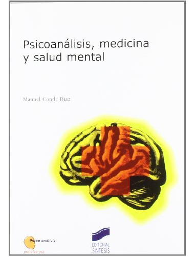 Libro Psicoanálisis, Medicina Y Salud Mental De Manuel Conde