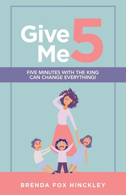 Libro Give Me 5: Five Minutes With The King Can Change Ev...