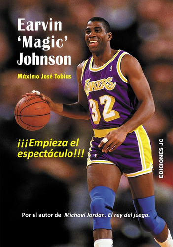 Earvin Magic Johnson, De Máximo José Tobías. Editorial Jc Ediciones, Tapa Blanda, Edición 1 En Español