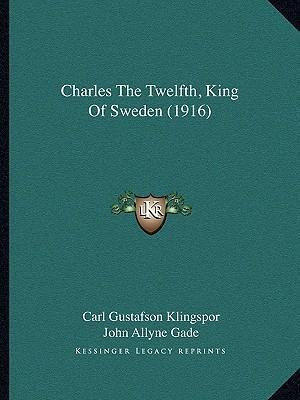 Libro Charles The Twelfth, King Of Sweden (1916) - Carl G...