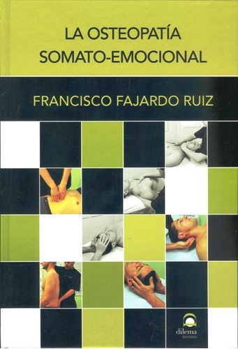 La Osteopatia Somato - Emocional