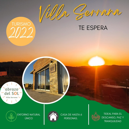 Abrazo Del Sol - Villa Serrana. Casa Para 6. Wifi, Aire Acondicionado, Directv