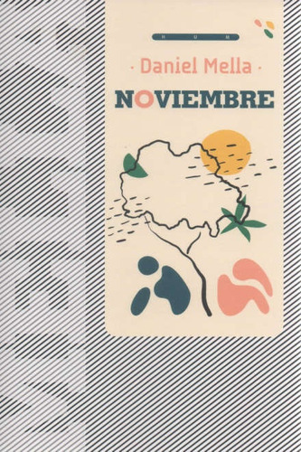 Noviembre, de Mella, Daniel. Editorial Hum, tapa blanda, edición 1 en español