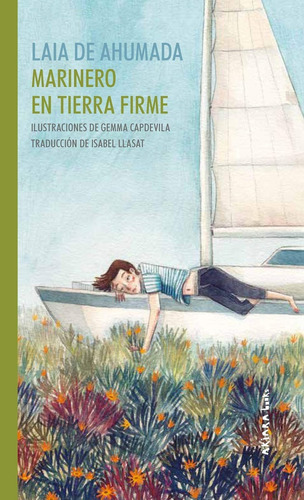 Marinero En Tierra Firme, De Laia De Ahumada. Editorial Akiara Books, Tapa Blanda, Edición 1 En Español