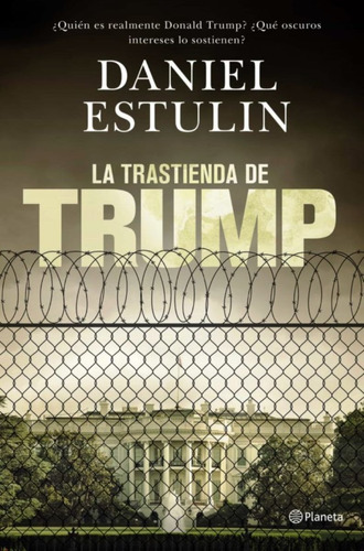 La Trastienda De Trump - Daniel Estulin