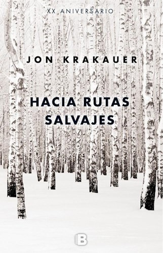 Libro - Libro Hacia Rutas Salvajes - Jon Krakauer