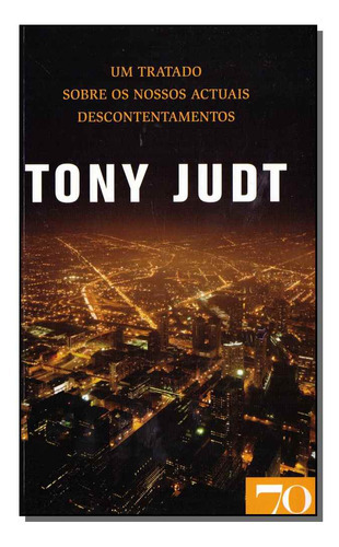 Um Tratado Sobre Os Nossos Actual Desconhecimentos, De Judt, Tony., Vol. Sociologia. Editora Edicoes 70, Capa Mole Em Português, 20