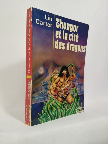 Thongor Et La Cité Des Dragons (le Cycle De Thongor N° 1)