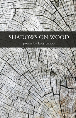 Libro Shadows On Wood - Snapp, Lacy