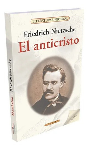 Libro El Anticristo Friederich Nietzsche Editorial Fontana.