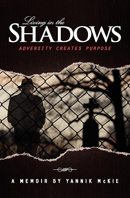 Libro Living In The Shadows: Adversity Creates Purpose - ...