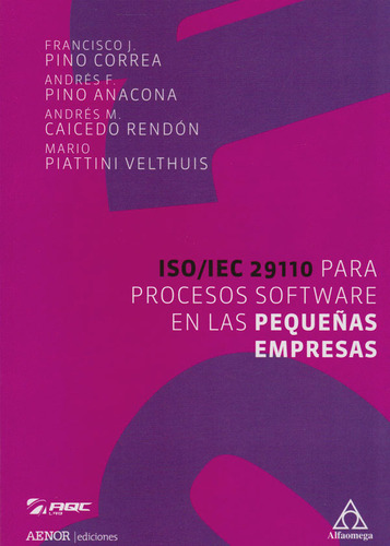 Iso/iec 29110 Para Procesos Software En Las Pequeñas Empresas  1ed., De Pino. Editorial Alfaomega, Tapa Blanda En Español, 2019