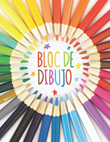 Bloc De Dibujo: Cuaderno De Bocetos Para Escribir Dibujar Y