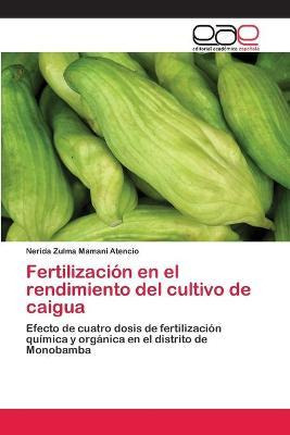 Libro Fertilizacion En El Rendimiento Del Cultivo De Caig...
