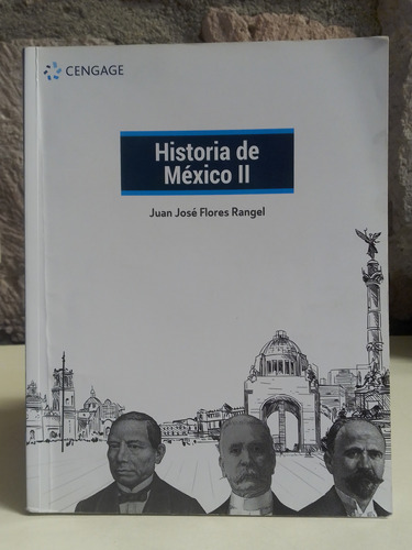 Historia De México Ii - Juan José Flores Rangel