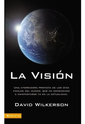 La Visión - David Wilkerson