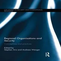 Comprar Libro Regional Organisations And Security - Stephen Aris