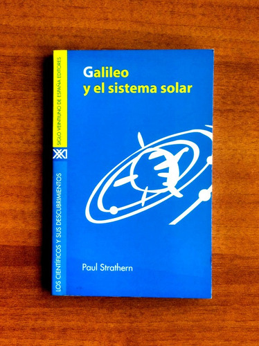 Galileo Y El Sistema Solar / Paul Strathern