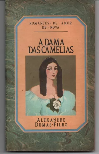 A DAMA DAS CAMELIAS - 2ªED.(2012) - Alexandre Dumas Filho - Livro