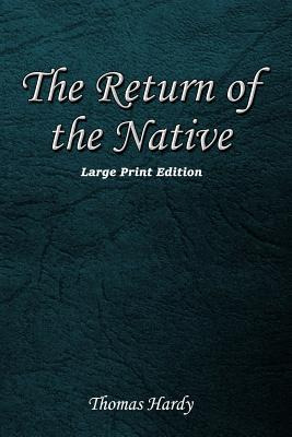 Libro The Return Of The Native: Large Print Format - Hard...