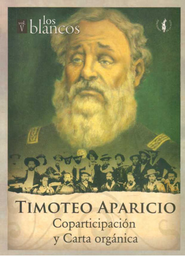 Libro Timoteo Aparicio. Los Blancos Volumen V. Coparticipaci