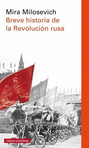 Libro Breve Historia De La Revolución Rusa - Mira Milosevich