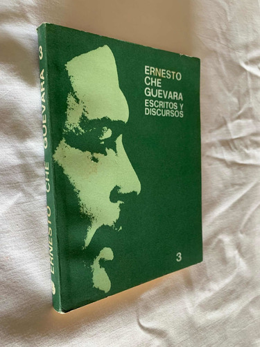 Escritos Y Discursos Tomo 3 Ernesto Che Guevara