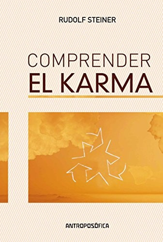 Comprender El Karma - Rudolf Steiner