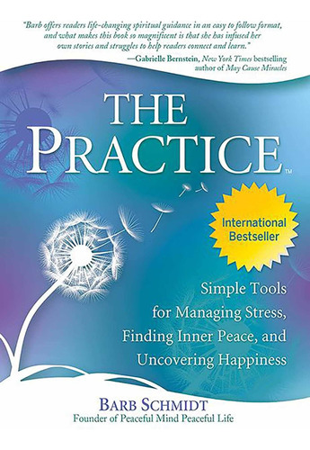 Libro The Practice: Simple Tools For Managing Stress, Find