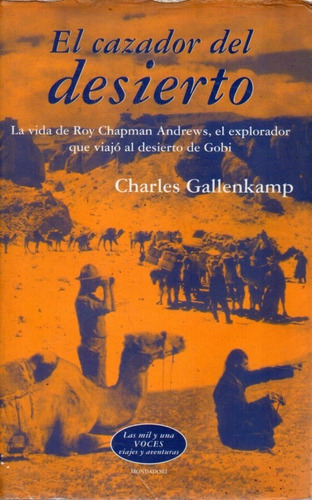 El Cazador Del Desierto Charles Gallenkamp 