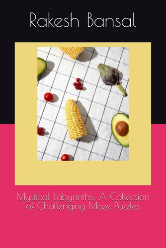 Libro: Mystical Labyrinths: A Collection Of Challenging Maze