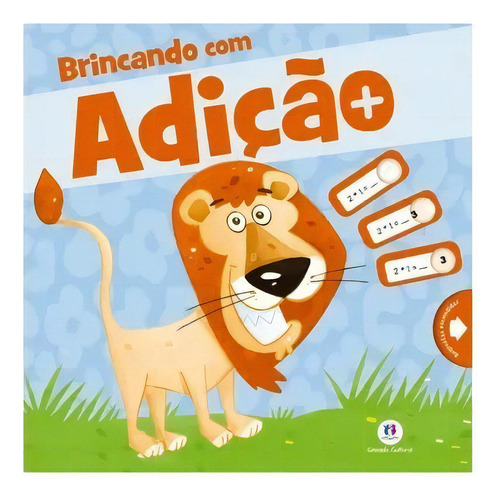 Brincando Com Adição: Atividades, De Ciranda Cultural. Série 1, Vol. 1. Editora Ciranda Cultural, Capa Dura, Edição 1 Em Português, 2015