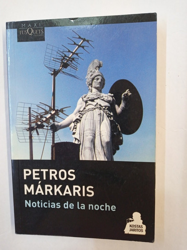 Petros Markaris - Noticias De La Noche