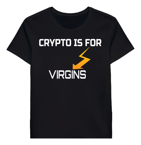 Remera Funny Crypto Is For Virgins Bitcoin Design 98323131
