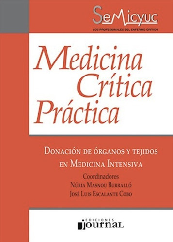 Donación de órganos y tejidos en medicina intensiva, de Masnou Murallo. Editorial JOURNAL, tapa blanda en español