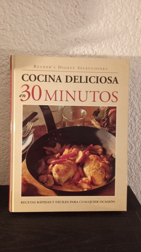 Cocina Deliciosa En 30 Minutos - Readers Digest