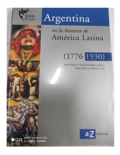 Argentina En Historia De America Latina 1776 - 1930 Nuevo!