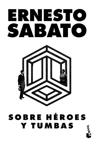 Sobre héroes y tumbas, de Sábato, Ernesto. Serie Booket Editorial Booket México, tapa blanda en español, 2022