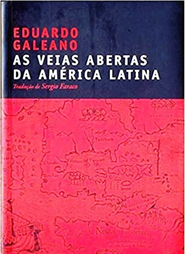 Livro As Veias Abertas Da América Latina - Eduardo Galeano