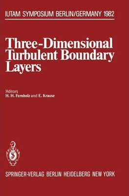 Libro Three-dimensional Turbulent Boundary Layers : Sympo...