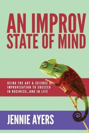 Libro An Improv State Of Mind - Jennie Ayers