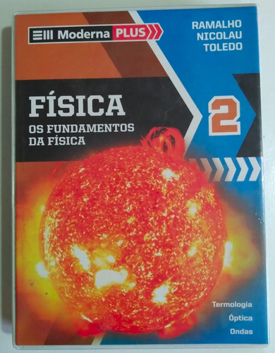 Os Fundamentos Da Física - Volume 2 -moderna Plus