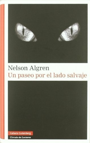 Un Paseo Por El Lado Salvaje - Nelson Algren