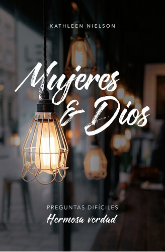 Imagen 1 de 3 de Mujeres Y Dios, Preguntas Difíciles, Hermosa Verdad, Nielson