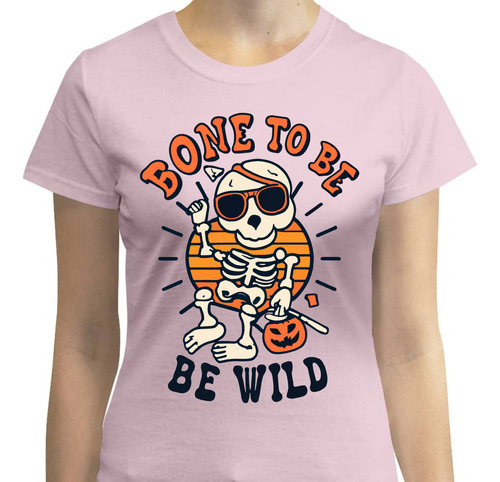 Playera Halloween - Día De Muertos - Bone To Be Wild