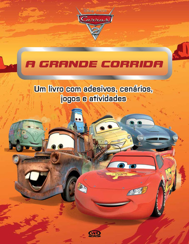 Carros 2: a grande corrida, de Disney. Vergara & Riba Editoras, capa mole em português, 2016