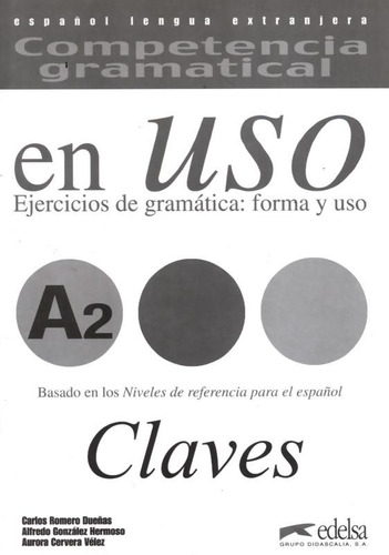 Competencia gramatical - En uso A2 - Clave, de Hermoso, Alfredo Gonzalez. Editora Distribuidores Associados De Livros S.A., capa mole em español, 2007