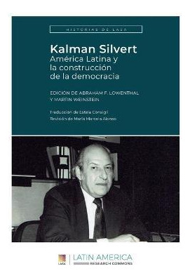 Libro Kalman Silvert : America Latina Y La Construccion D...